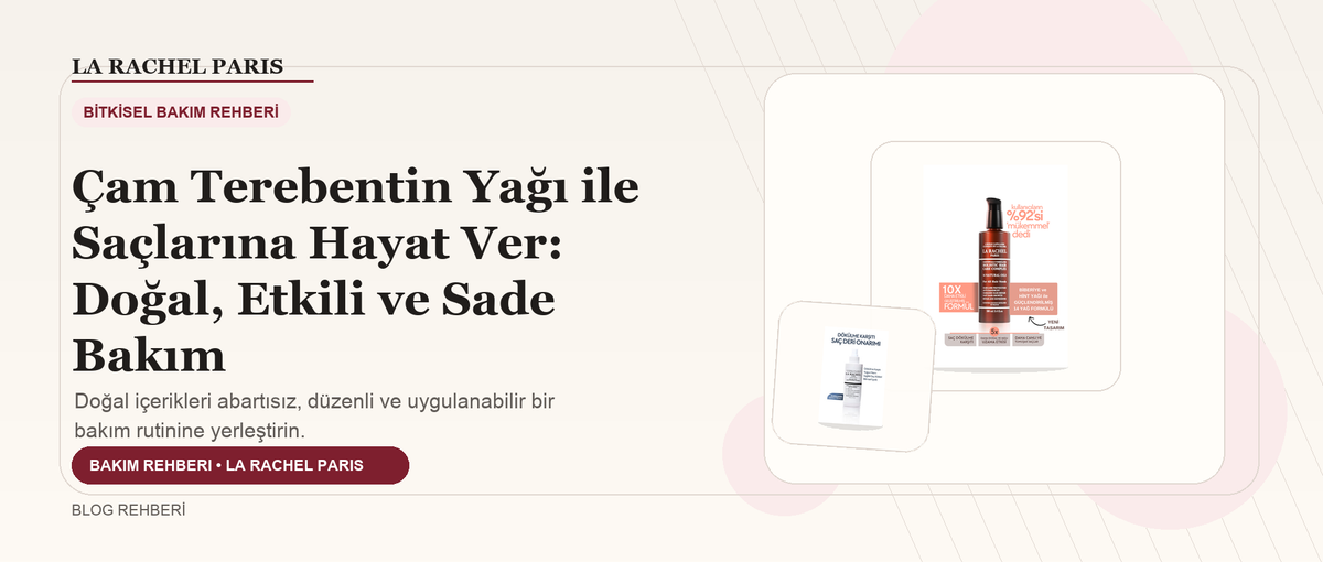 Çam Terebentin Yağı ile Saçlarına Hayat Ver: Doğal, Etkili ve Sade Bakım blog kapak görseli