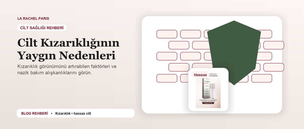 Cilt Kızarıklığının Yaygın Nedenleri blog kapak görseli