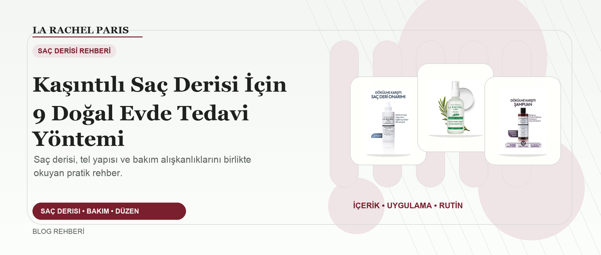 Kaşıntılı Saç Derisi İçin 9 Doğal Evde Tedavi Yöntemi blog kapak görseli