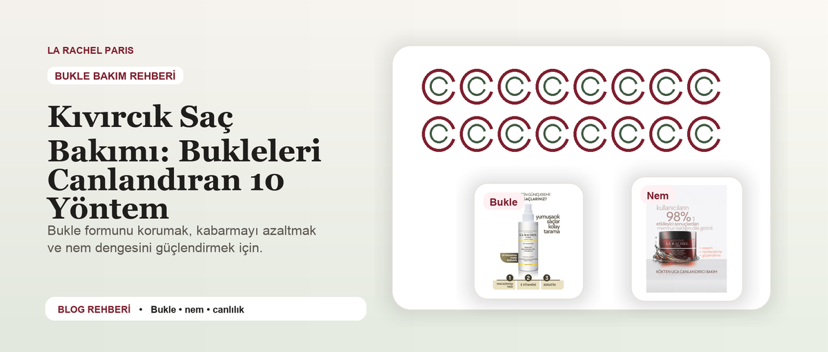 Kıvırcık Saç Bakımı: Bukleleri Canlandıran 10 Yöntem blog kapak görseli