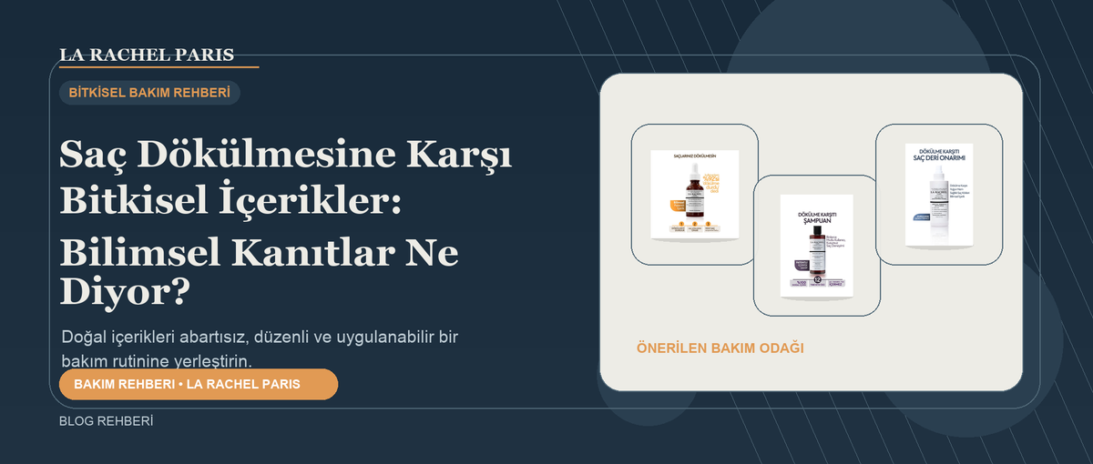 Saç Dökülmesine Karşı Bitkisel İçerikler: Bilimsel Kanıtlar Ne Diyor? blog kapak görseli