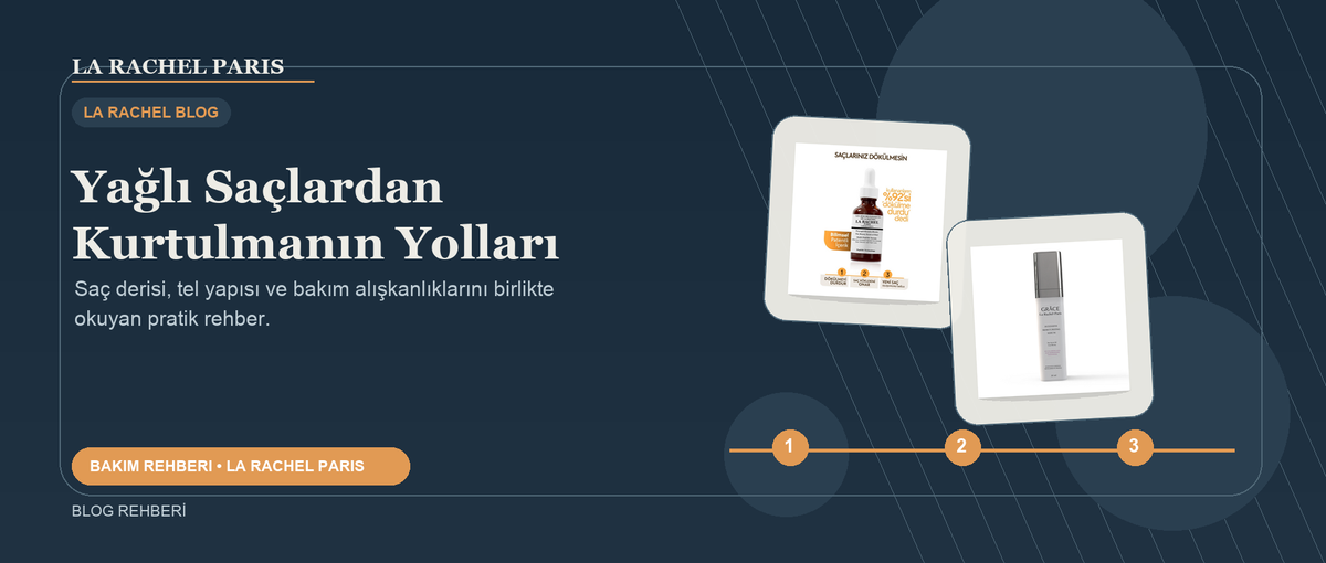 Yağlı Saçlardan Kurtulmanın Yolları blog kapak görseli