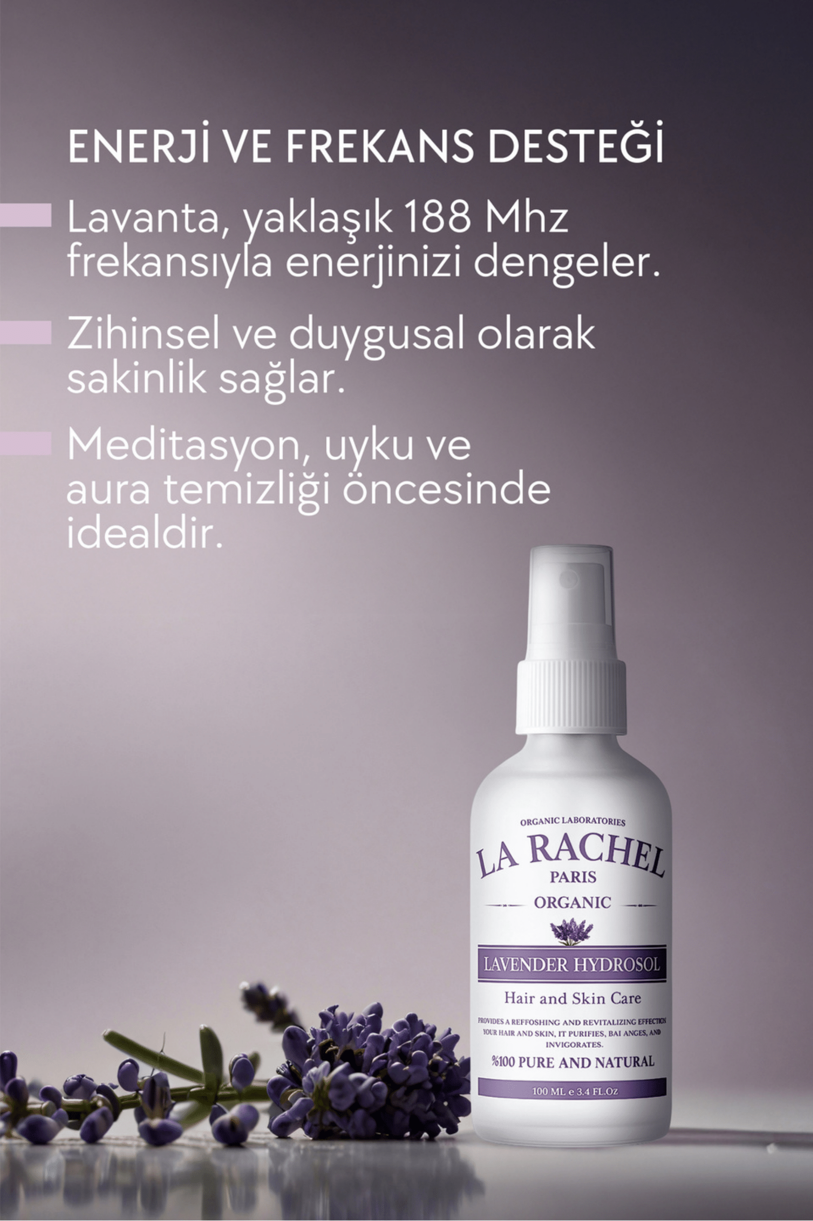 Lavanta Suyu zihinsel ve duygusal olarak sakinlik sağlar